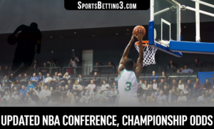 Updated NBA Conference, Championship Odds