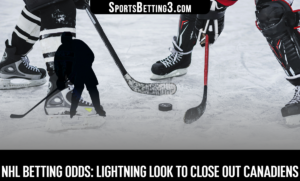 NHL Betting Odds: Lightning Look To Close Out Canadiens