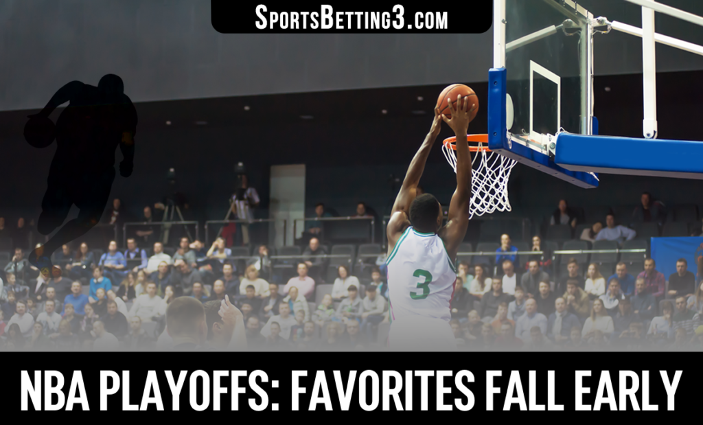 NBA Playoffs: Favorites Fall Early