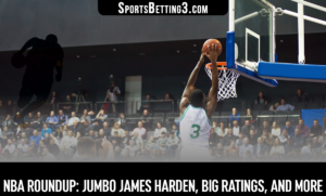 NBA Roundup: Jumbo James Harden, Big Ratings, And More