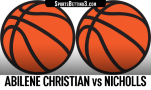 Abilene Christian vs Nicholls Betting Odds