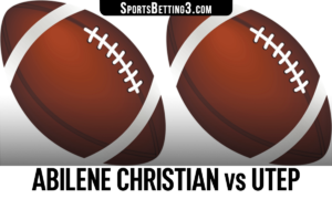 Abilene Christian vs UTEP Betting Odds