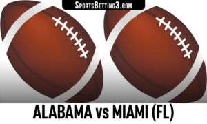 Alabama vs Miami (FL) Betting Odds