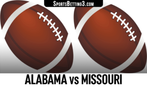 Alabama vs Missouri Betting Odds