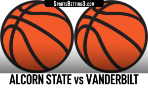 Alcorn State vs Vanderbilt Betting Odds