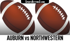 Auburn vs Northwestern Betting Odds