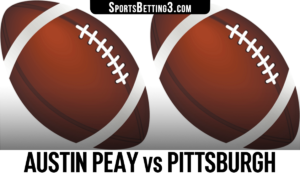 Austin Peay vs Pittsburgh Betting Odds