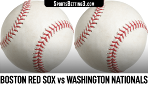 Boston Red Sox vs Washington Nationals Betting Odds