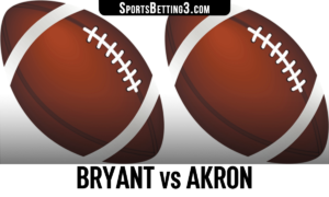 Bryant vs Akron Betting Odds