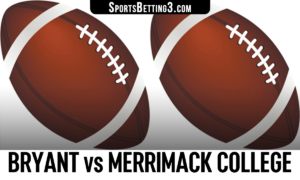 Bryant vs Merrimack College Betting Odds