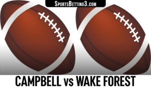 Campbell vs Wake Forest Betting Odds