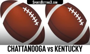 Chattanooga vs Kentucky Betting Odds