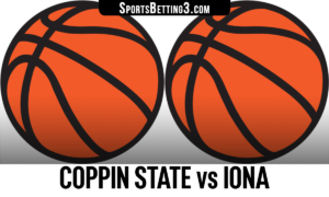 Coppin State vs Iona Betting Odds