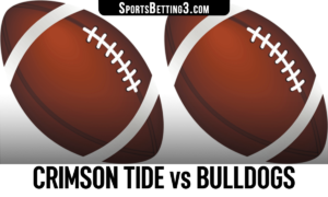 Crimson Tide vs Bulldogs Betting Odds