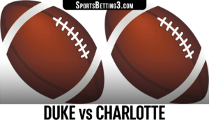 Duke vs Charlotte Betting Odds