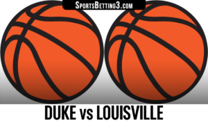 Duke vs Louisville Betting Odds