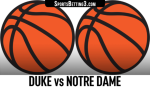 Duke vs Notre Dame Betting Odds