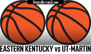 Eastern Kentucky vs UT-Martin Betting Odds