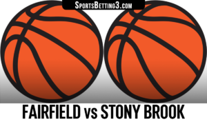 Fairfield vs Stony Brook Betting Odds