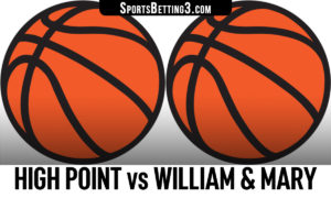 High Point vs William & Mary Betting Odds