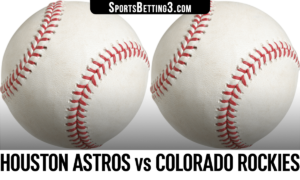 Houston Astros vs Colorado Rockies Betting Odds