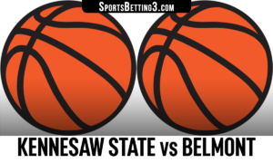 Kennesaw State vs Belmont Betting Odds