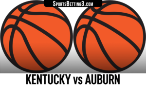Kentucky vs Auburn Betting Odds