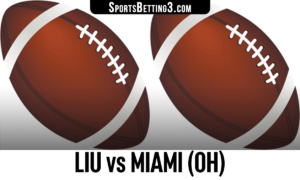 LIU vs Miami (OH) Betting Odds