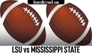 LSU vs Mississippi State Betting Odds