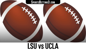 LSU vs UCLA Betting Odds