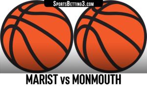 Marist vs Monmouth Betting Odds