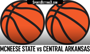 McNeese State vs Central Arkansas Betting Odds