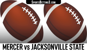 Mercer vs Jacksonville State Betting Odds