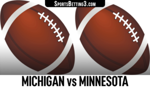 Michigan vs Minnesota Betting Odds