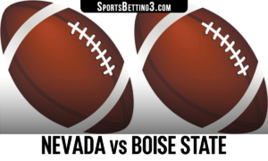 Nevada vs Boise State Betting Odds