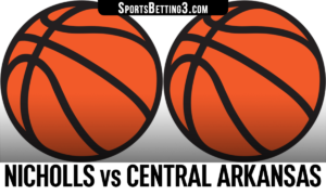 Nicholls vs Central Arkansas Betting Odds