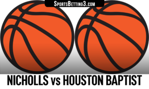 Nicholls vs Houston Baptist Betting Odds