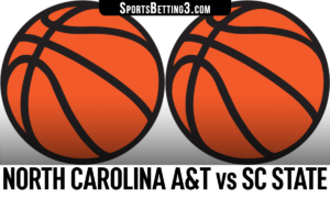 North Carolina A&T vs SC State Betting Odds
