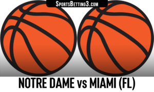 Notre Dame vs Miami (FL) Betting Odds