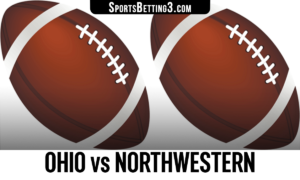 Ohio vs Northwestern Betting Odds
