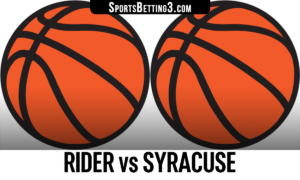Rider vs Syracuse Betting Odds