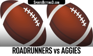 Roadrunners vs Aggies Betting Odds