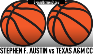 Stephen F. Austin vs Texas A&M CC Betting Odds