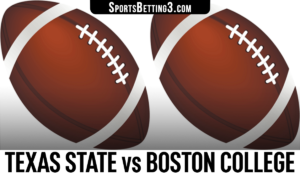 Texas State vs Boston College Betting Odds