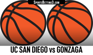 UC San Diego vs Gonzaga Betting Odds