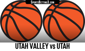 Utah Valley vs Utah Betting Odds
