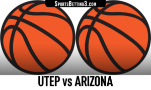 UTEP vs Arizona Betting Odds