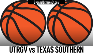 UTRGV vs Texas Southern Betting Odds