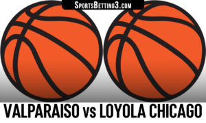 Valparaiso vs Loyola Chicago Betting Odds