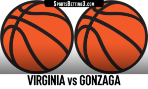 Virginia vs Gonzaga Betting Odds